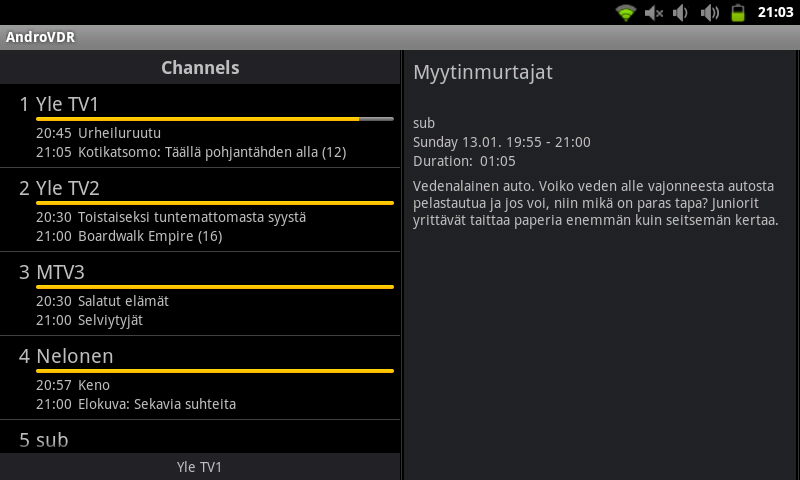 galleryimage:AndroVDR Android-tabletissa. Parhaillaan meneilläänoleviaohjelmia.