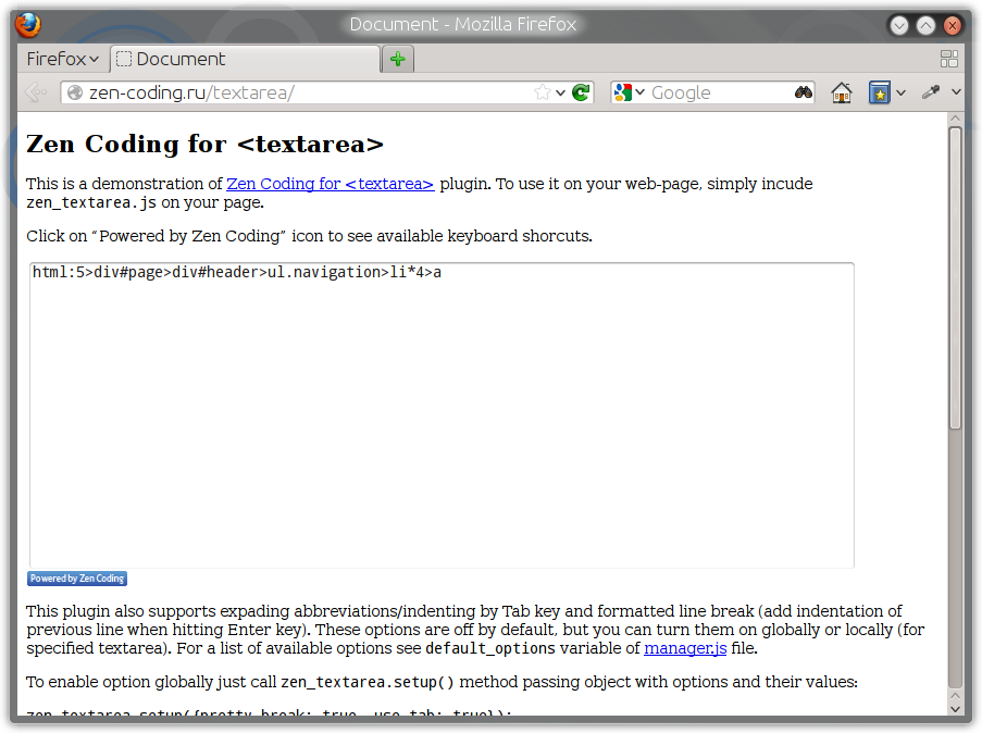 galleryimage:Zen Coding on toteutettu myös javascriptilläkäytettäväksi html:ntextarea-tekstilaatikoissa.